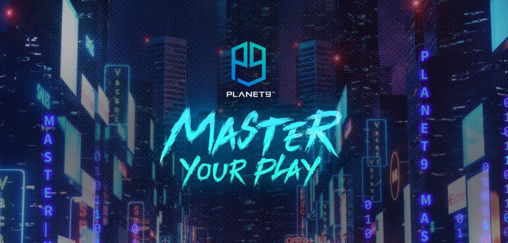 planet9 master your play