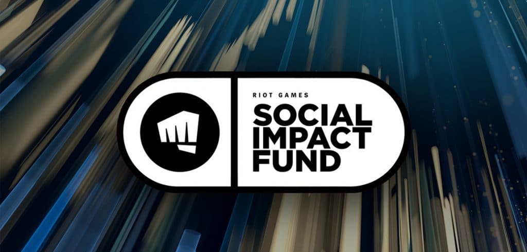 riot games social impact fund