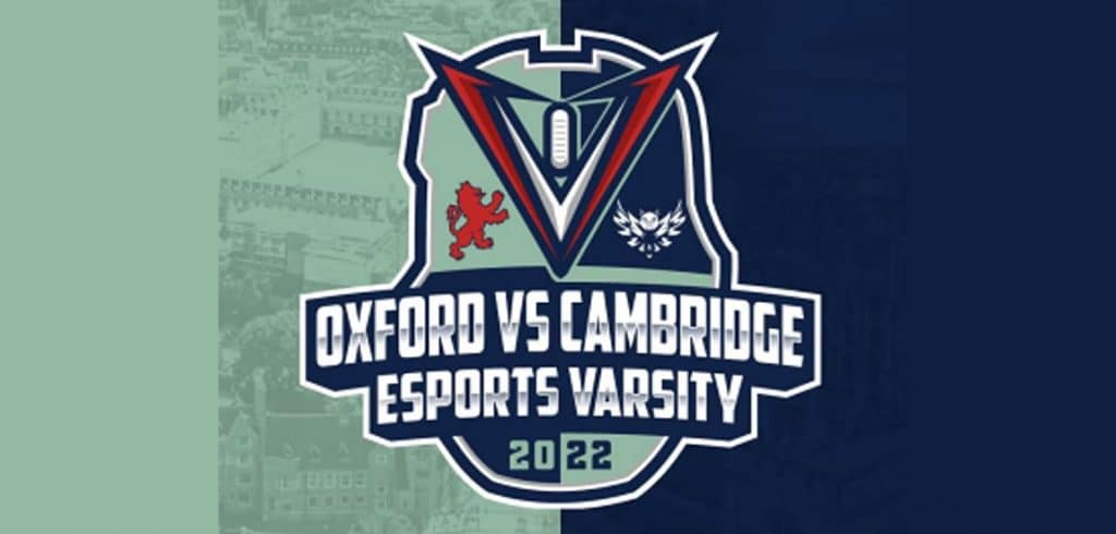 oxford cambridge 2022 esports varsity