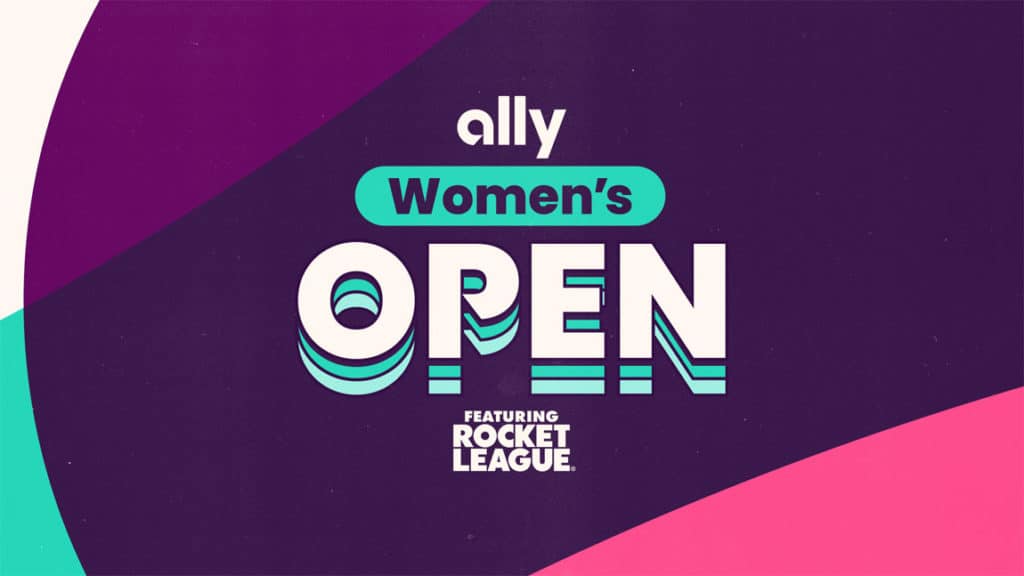 Ally Women's Open Rocket League