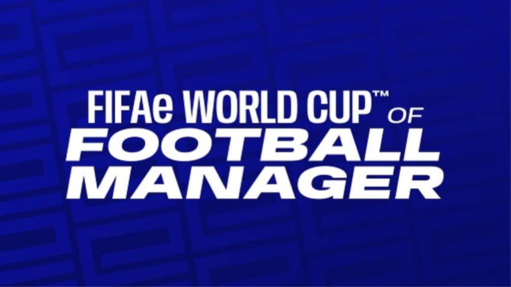 FIFAe World Cup of Football Manager