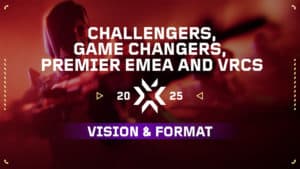 Valorant Challengers esports changes for 2025