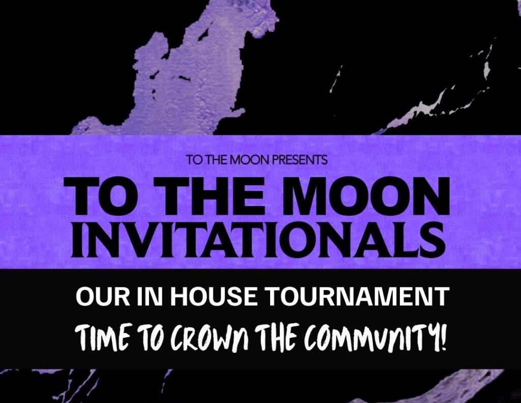 To the moon expo - to the moon invitationals, out in house tournament. Time to crown the community - League of Legends